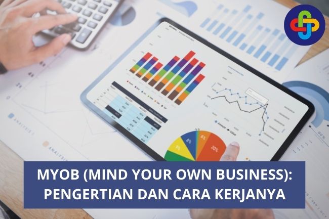 MYOB (Mind Your Own Business): Pengertian dan Cara Kerjanya